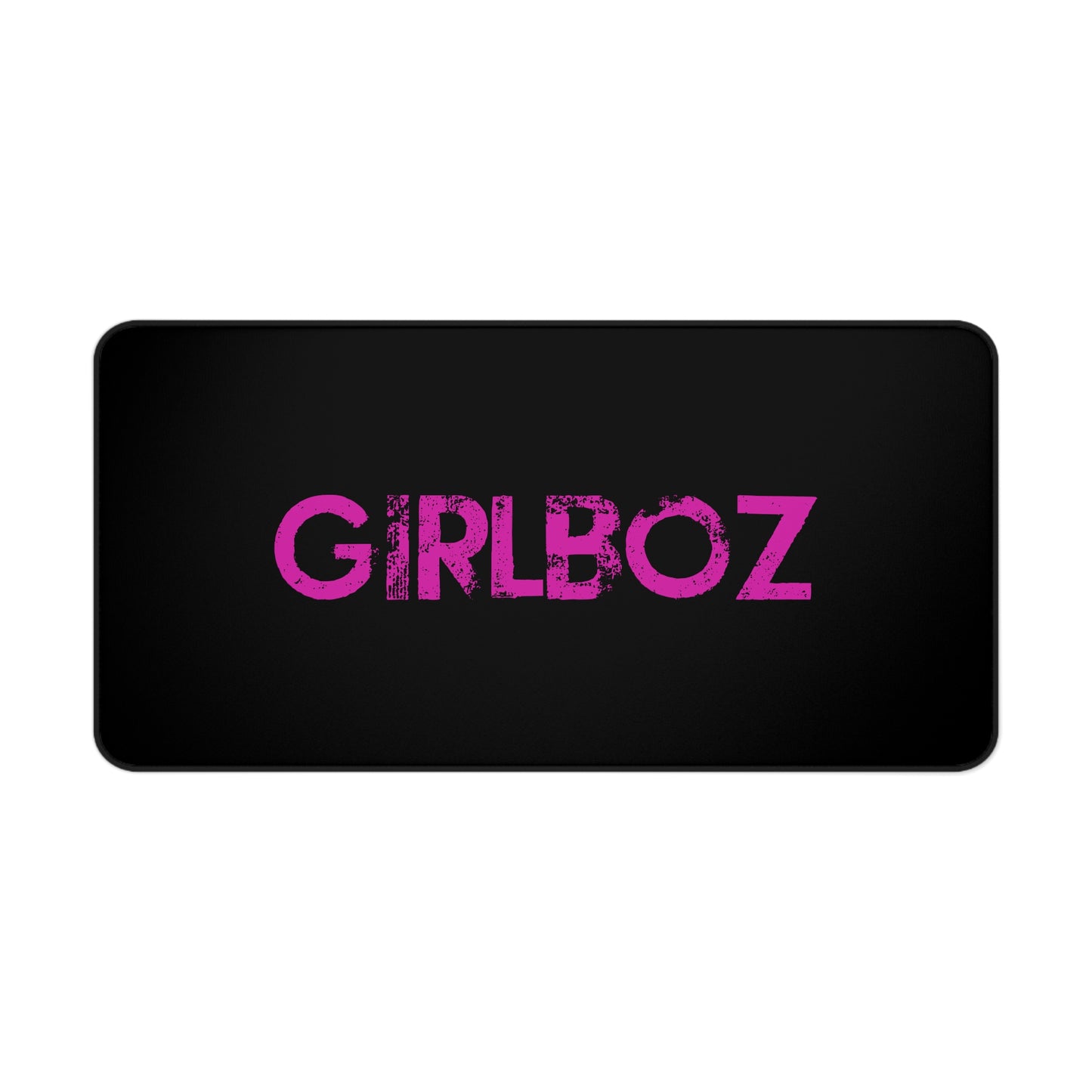 Desk Mat - GIRLBOZ
