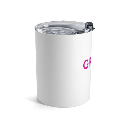 Tumbler 10oz - GIRLBOZ
